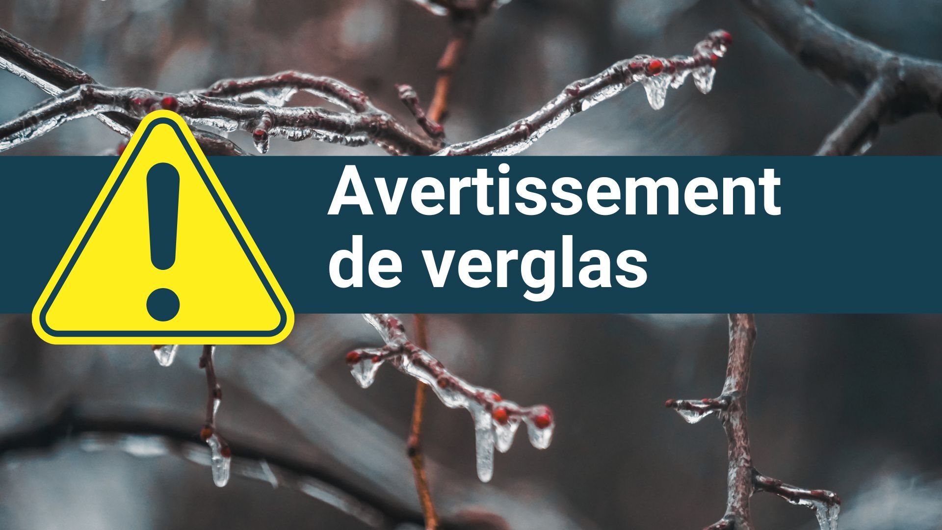 Avertissement de verglas : Soyez prudents!